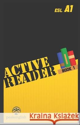 Active Reader: For esl a1 or grade 4 Paul Maxwell 9781072949541 Independently Published