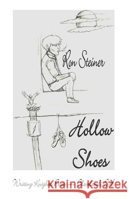 Hollow Shoes Ron Steiner 9781077087224