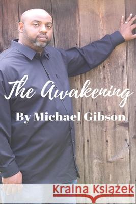 The Awakening Michael Gibson 9781078313582