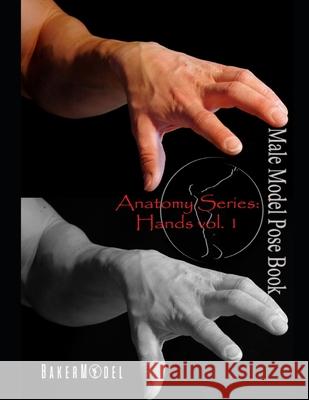 Anatomy Series: Hands vol 1 Matt Smith Yoni Baker 9781078362788