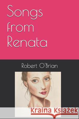 Songs from Renata Robert O'Brian 9781080541874