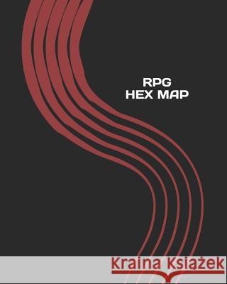 RPG Hex Map: Hexagon Battle Grid Game Mat Template Book with Honeycomb Graph Paper Pages Mjsb Hobby Crafts 9781080716913 Independently Published
