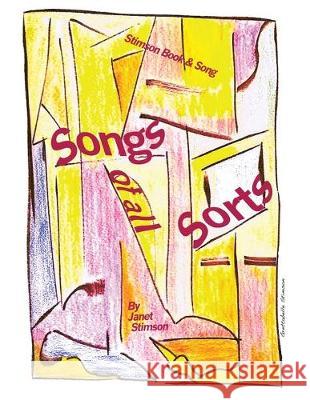 Songs of All Sorts Janet Stimson 9781082289576