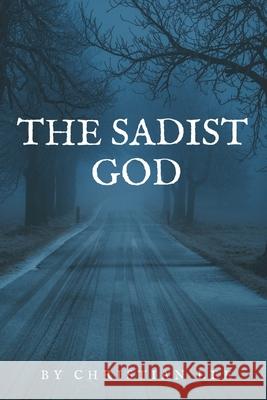 The Sadist God Christian Lee 9781083105943