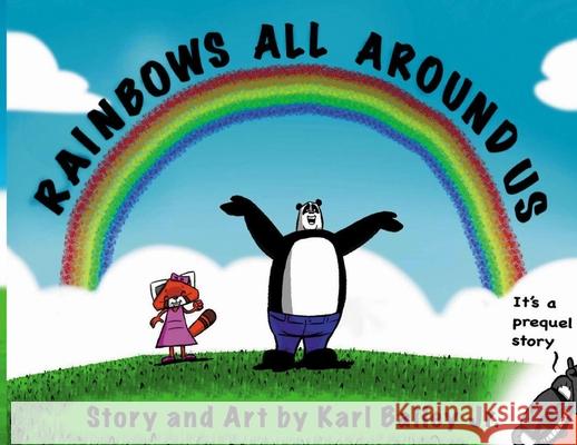 Rainbows All Around Us Karl B Bailey 9781087940069