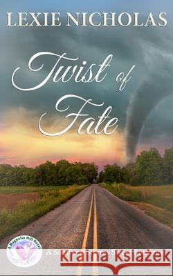 Twist of Fate: A Sweet Enemies to Lovers Romance Nicholas, Lexie 9781087982205
