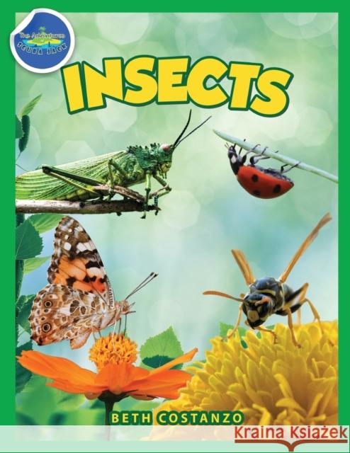 Bugs in My Backyard for Kids: Storybook, Insect Facts, and Activities (Let's Learn About Bugs and Animals) Beth Costanzo 9781087990484 IngramSpark