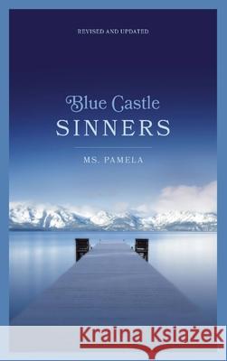 Blue Castle Sinners Revised and Updated MS Pamela 9781088020517