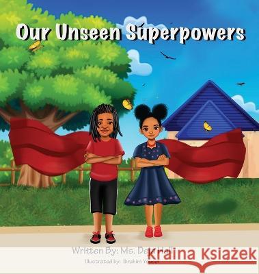 Our Unseen Superpowers Deja Hall Ibrahim Yousef  9781088041529 Deja Hall