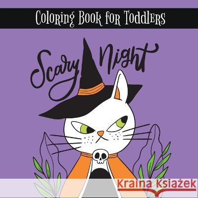 Scary Night: Colorful spooky and cute for Halloween Bucur House   9781088211861 IngramSpark