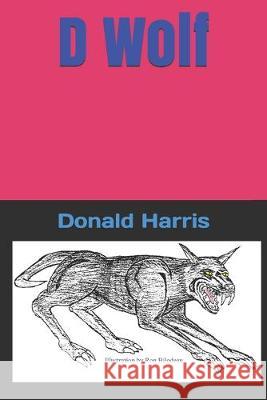 D Wolf Donald Harris 9781089205449