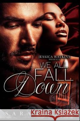 We All Fall Down Sara Allen 9781090497536 Independently Published