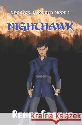 NightHawk Daniel Greene Renee Greene 9781090833426 Independently Published