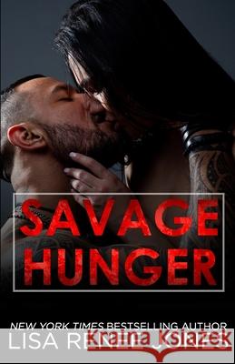 Savage Hunger Lisa Renee Jones 9781091111424