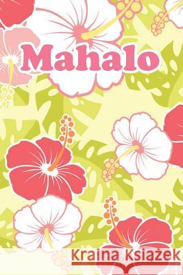 Mahalo: For Hawaii Fans Midwest Merchandise 9781091218239 Independently Published