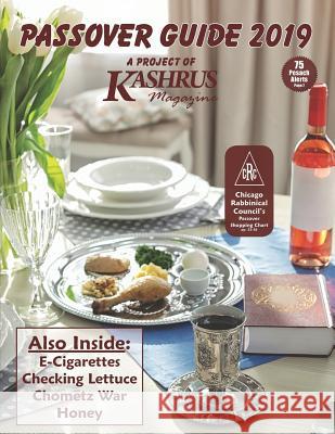 Passover Guide 2019 Kashrus Magazine 9781091554634 Independently Published