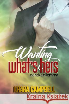 Wanting What's Hers Khara Campbell 9781092491341