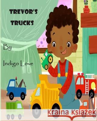 Trevor's Trucks Indigo Love 9781092934602