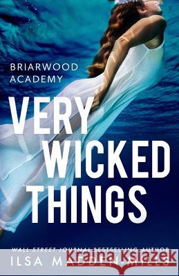 Very Wicked Things Ilsa Madden-Mills 9781094739915
