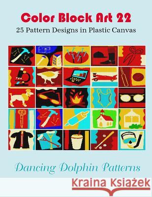 Color Block Art 22: 25 Pattern Designs in Plastic Canvas Dancing Dolphin Patterns 9781095495186