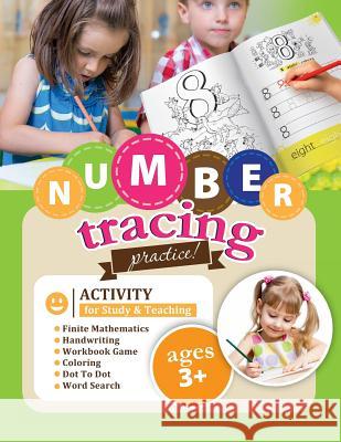 Number Tracing Practice! Activity for Study & Teaching.: Finite Mathematics-Handwriting-Workbook Game-Coloring-Dot To Dot-Word Search Avepublish Child' 9781096989585 Independently Published