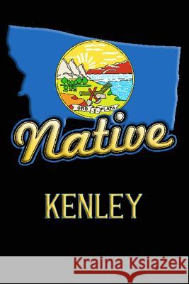 Montana Native Kenley: College Ruled Composition Book Jason Johnson 9781099074561