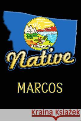 Montana Native Marcos: College Ruled Composition Book Johnson, Jason 9781099144288