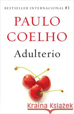 Adulterio / Adultery Coelho, Paulo 9781101872239