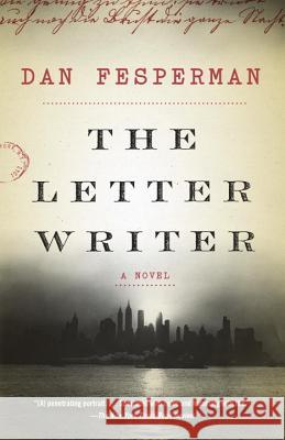 The Letter Writer Fesperman, Dan 9781101873991 Vintage Crime/Black Lizard