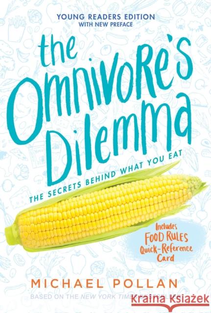 The Omnivore's Dilemma: Young Readers Edition Michael Pollan 9781101993835 Dial Books