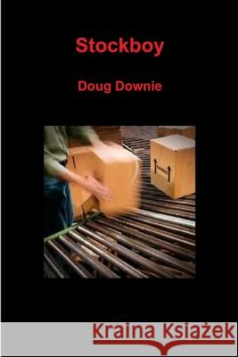 Stockboy Doug Downie 9781105052217
