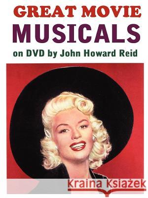 Great Movie Musicals on DVD John Howard Reid 9781105860447