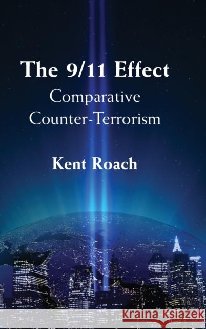 The 9/11 Effect Roach, Kent 9781107006164 Cambridge University Press