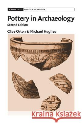 Pottery in Archaeology Clive Orton 9781107008748