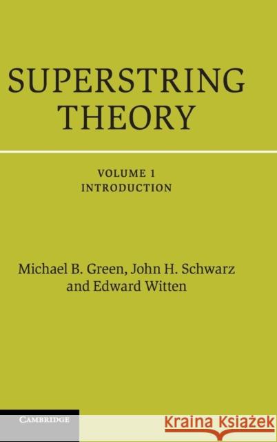 Superstring Theory: 25th Anniversary Edition Green, Michael B. 9781107029118