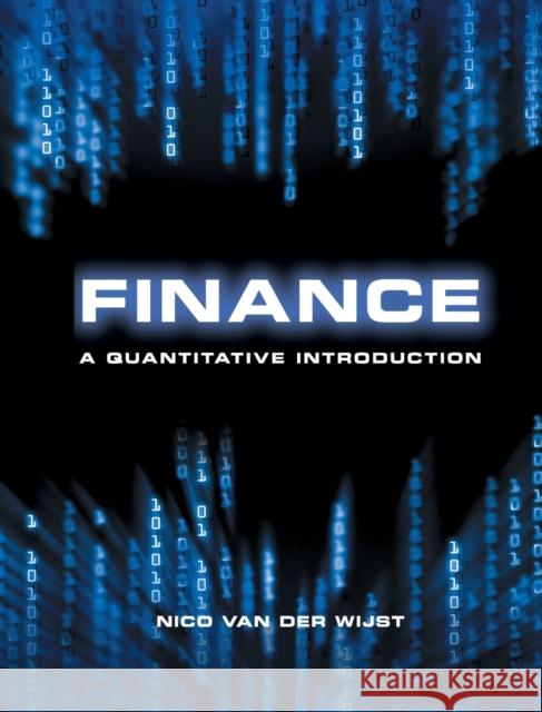 Finance: A Quantitative Introduction Van Der Wijst, Nico 9781107029224 CAMBRIDGE UNIVERSITY PRESS