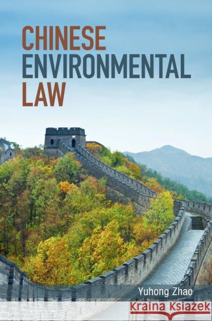 Chinese Environmental Law Yuhong Zhao 9781107039445