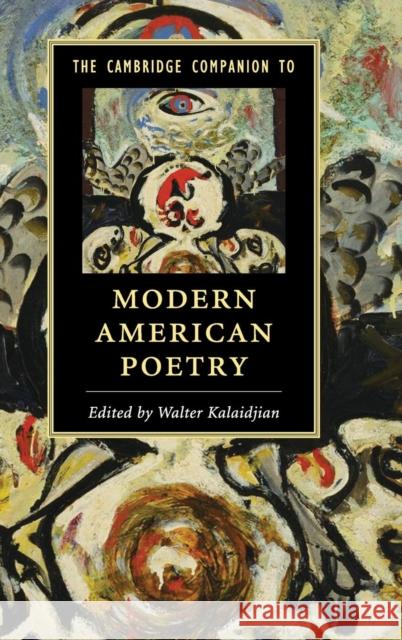 The Cambridge Companion to Modern American Poetry Walter Kalaidjian 9781107040366 Cambridge University Press