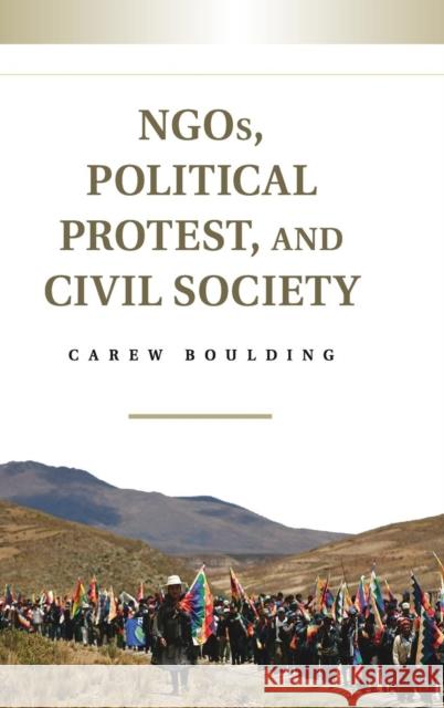 Ngos, Political Protest, and Civil Society Boulding, Carew 9781107065703