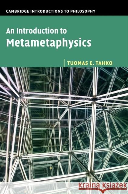 An Introduction to Metametaphysics Tuomas Tahko 9781107077294 Cambridge University Press