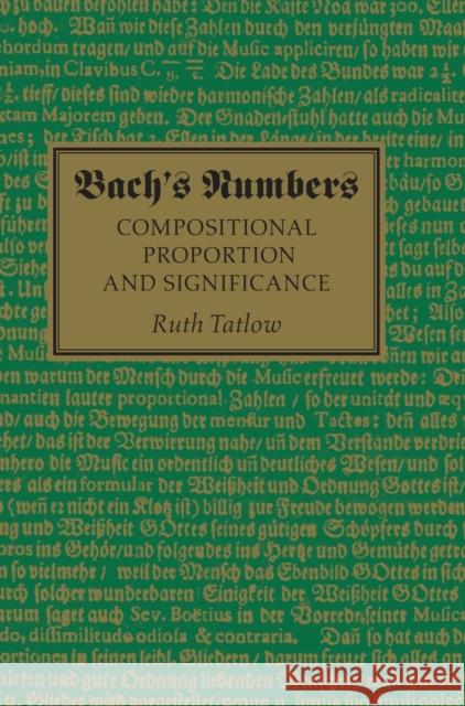 Bach's Numbers: Compositional Proportion and Significance Ruth Tatlow 9781107088603