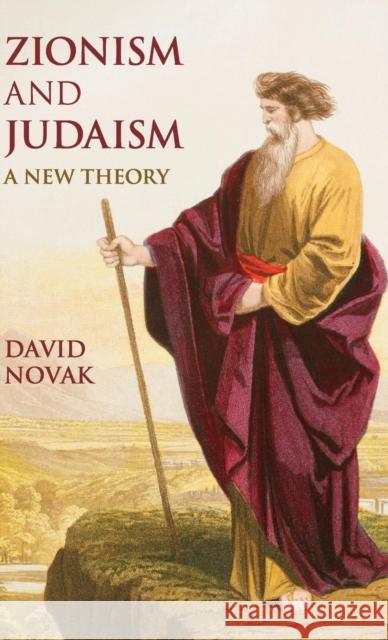 Zionism and Judaism: A New Theory Novak, David 9781107099951 Cambridge University Press