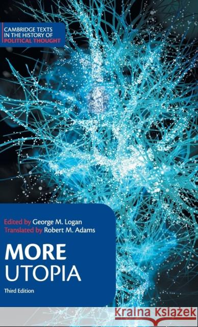 More: Utopia Thomas More George Logan Robert, Sailor Adams 9781107128491 Cambridge University Press