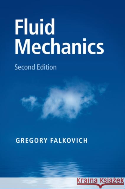 Fluid Mechanics Gregory Falkovich 9781107129566 Cambridge University Press