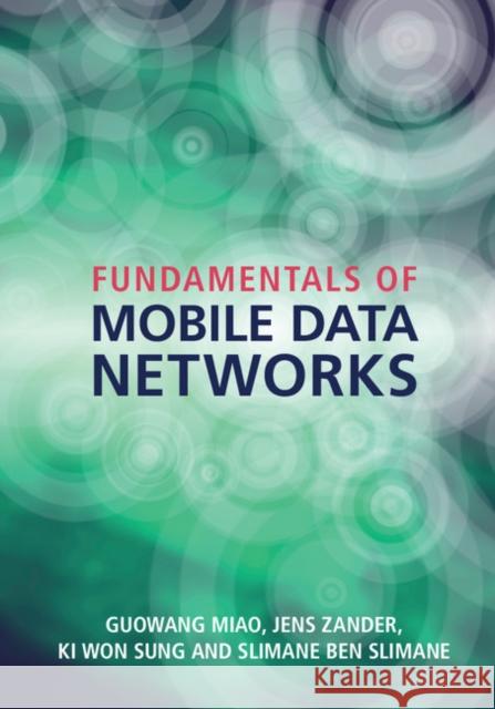 Fundamentals of Mobile Data Networks Guowang Miao 9781107143210