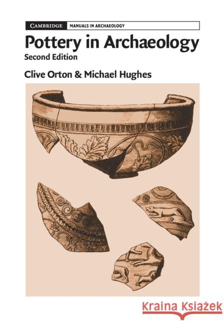Pottery in Archaeology Clive Orton 9781107401303