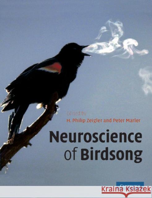 Neuroscience of Birdsong H. Philip Zeigler Peter Marler  9781107411579 Cambridge University Press