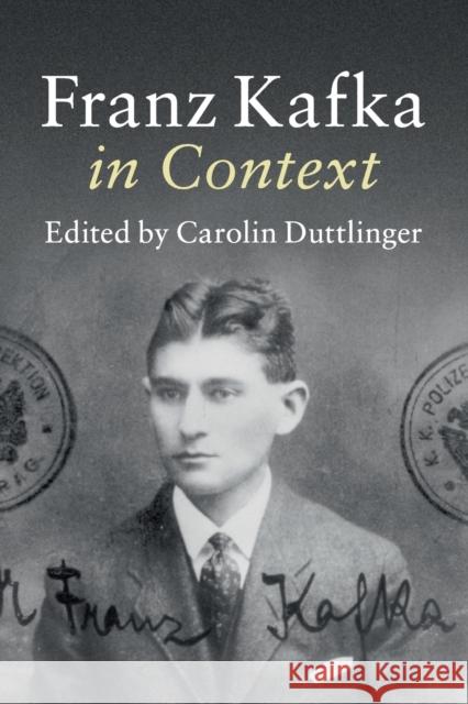 Franz Kafka in Context Carolin Duttlinger 9781107449701 Cambridge University Press
