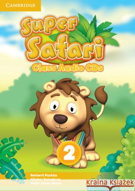 Super Safari Level 2 Class Audio CDs (2) Puchta Herbert Gerngross Gunter Lewis-Jones Peter 9781107476912