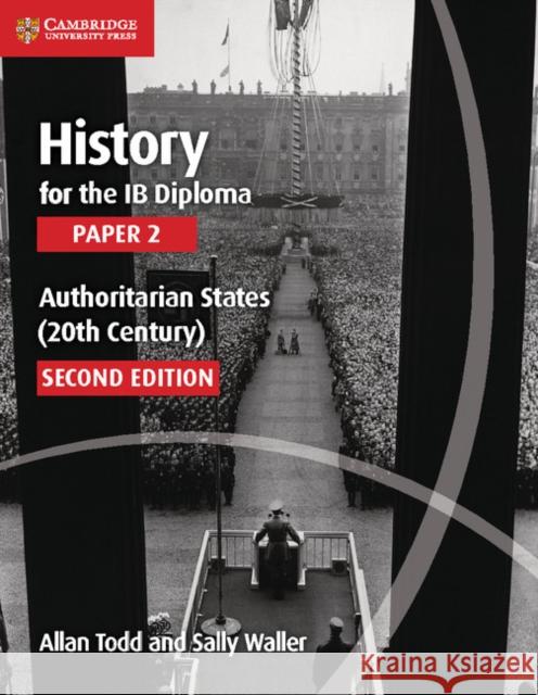 Authoritarian States (20th Century) Todd Allan Waller Sally 9781107558892 Cambridge University Press
